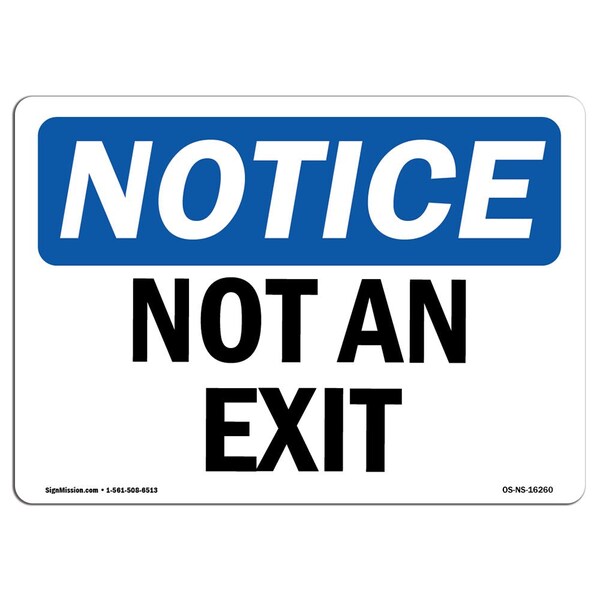 Safety Sign, OSHA Notice, 3.5" Height, NOTICE Not An Exit Sign, Landscape, 10PK